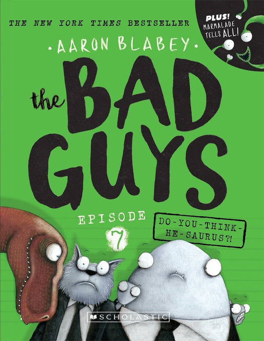 [Pre-order] The Bad Guys - Episode #07: Do You Think He-Saurus?!