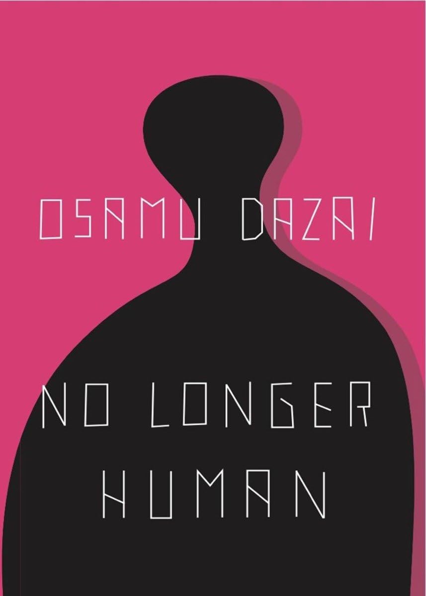 No Longer Human by Osamu Dazai (Author), Donald Keene (Translator) Asian Fiction