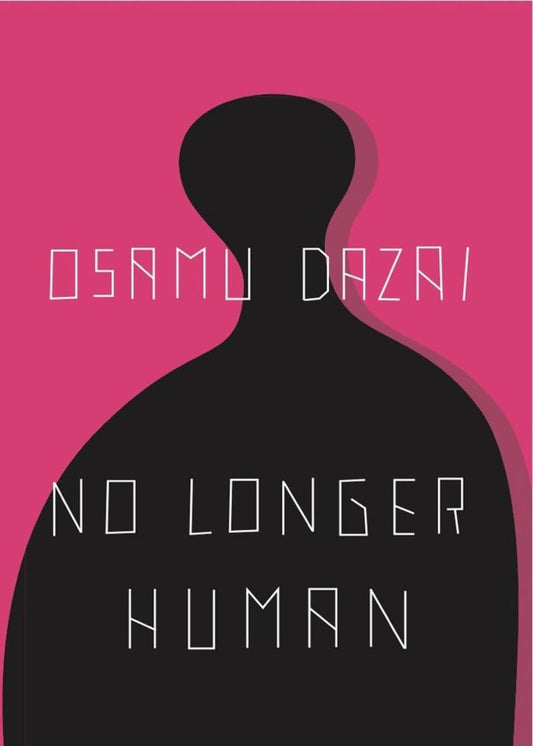 No Longer Human by Osamu Dazai (Author), Donald Keene (Translator) Asian Fiction