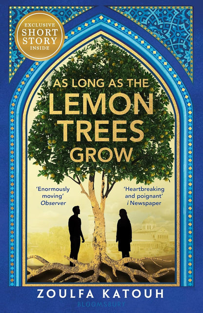 As Long as the Lemon Trees Grow - Novel (The breathtaking story of love and loss in the Syrian revolution)