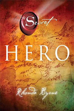 Hero (The Secret) by Rhonda Byrne