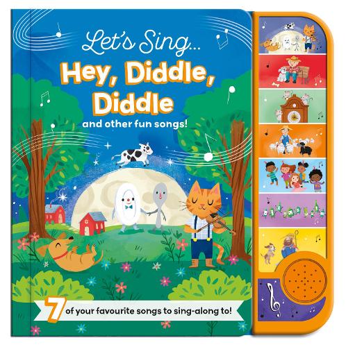 Let’s Sing Hey, Diddle, Diddle 7 Sounds Book-Nursery Rhymes Sound Books by North Parade Publishing