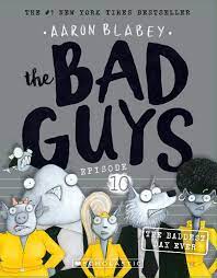 [Pre-order] The Bad Guys - Episode #10: The Baddest Day Ever