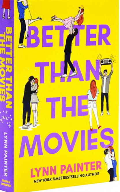 Better Than The Movies (Teens and Young Adult Fiction Novel) by Lynn Painter