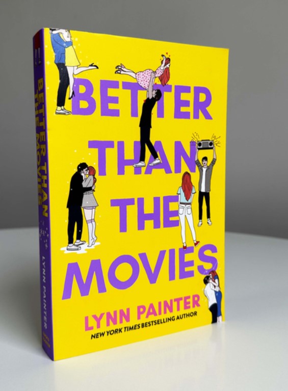 Better Than The Movies (Teens and Young Adult Fiction Novel) by Lynn Painter