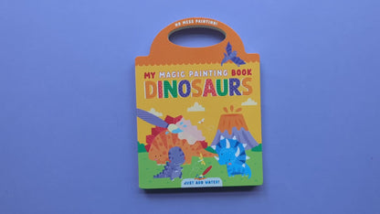 My Magic Painting Book- Dinosaurs – (No Mess Painting Board Book with Carry Handle) by North Parade Publishing UK